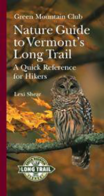 Nature Guide To Vermont's Long Trail - Lexi Shear